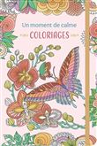 Un moment de calme Coloriages. carnet rigide
