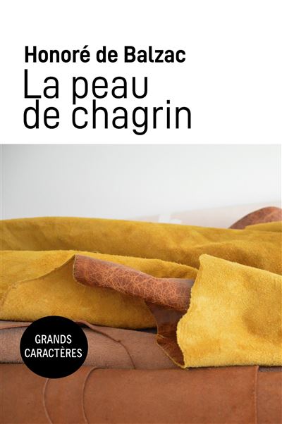 La Peau De Chagrin Grands Caractères - Broché - Honoré De Balzac ...