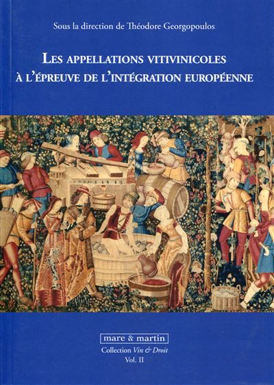 Les appellations d'origine vitivinicoles à l'épreuve de l'intégration européenne -  Collectif - broché