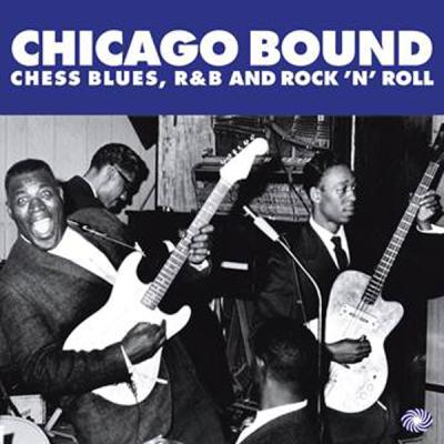Chicago bound chess blues R'n B and rock'n roll