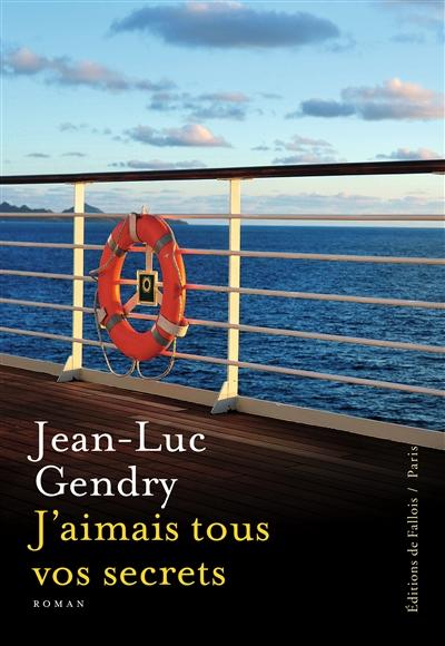J'aimais tous vos secrets