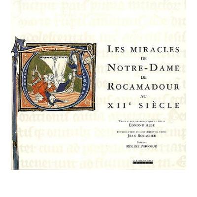 Les miracles de Notre-Dame de Rocamadour au XIIe siècle