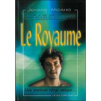 Royaume 1 - Une aventure vécue. unique…