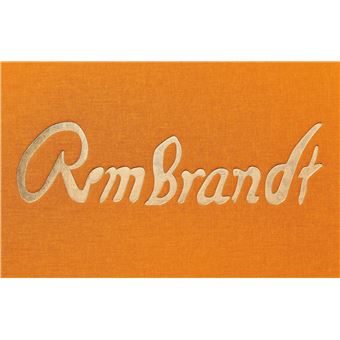Rembrandt. Tous les dessins et toutes les eaux-fortes