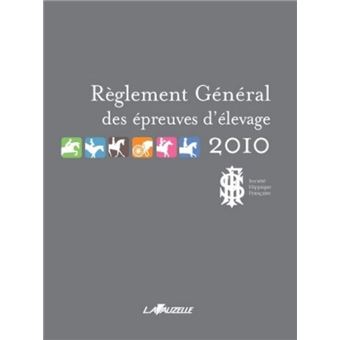 Réglement Général des épreuves d'élevage 2010