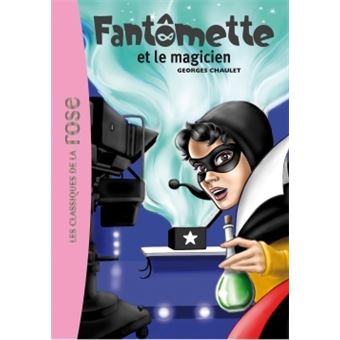 FantômetteFantômette 52 - Fantômette et le magicien
