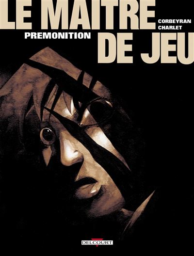 Le Maître de jeu - Tome 02 - Prémonition