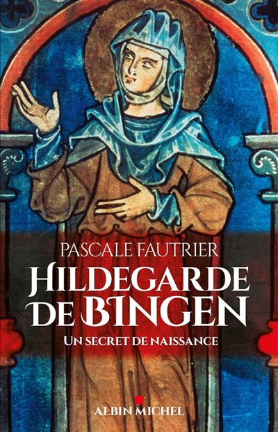 Hildegarde de bingen un secret de naissance