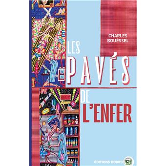Les pavés de l'Enfer