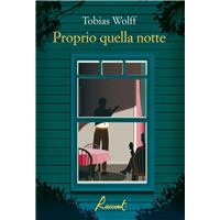 Proprio quella notte