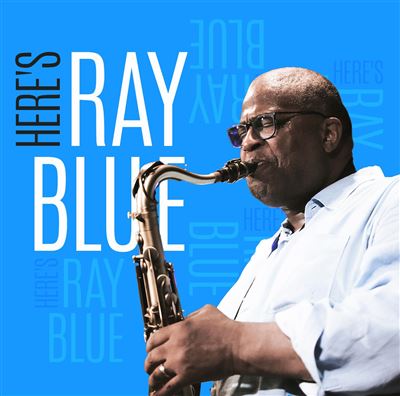 Here's Ray Blue