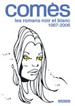 Comès, les romans noir et blanc - 1987-2006