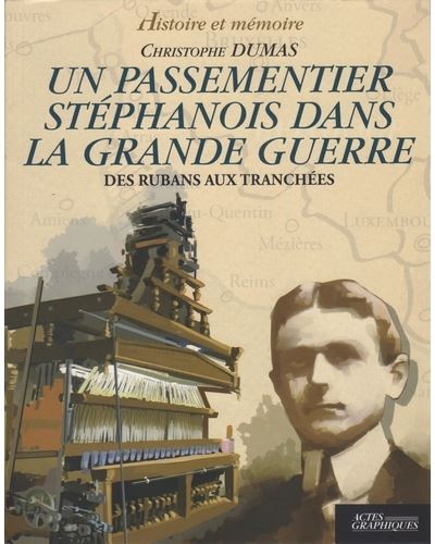 Un passementier stéphanois dans la grande guerre