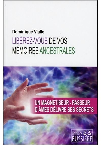 Libérez-vous de vos mémoires ancestrales