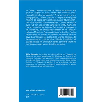 Entre Sonderfall et intégration : les partis politiques suisses à l'épreuve de l'Europe (1989-2014)