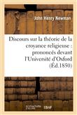 Discours sur la théorie de la croyance religieuse : prononcés devant l'Université d'Oxford