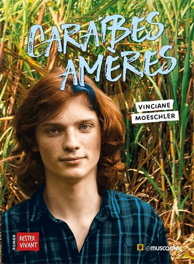 Caraïbes amères - Vinciane Moeschler - Le Muscadier - broché - Roman adolescent