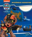 Pat' Patrouille - Mission secrète - Mystérieuse disparition