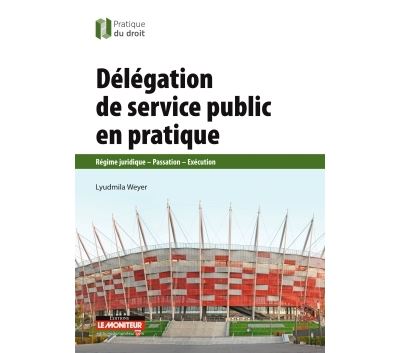 Délégation de service public en pratique