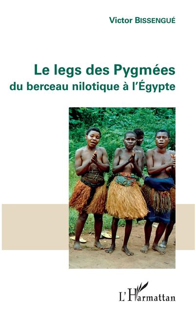 Le legs des Pygmées - Victor Bissengué - broché