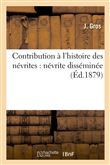 Contribution à l'histoire des névrites : névrite disséminée