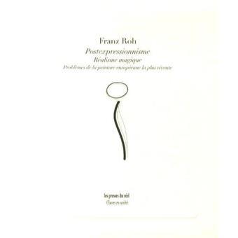 Postexpressionnisme, réalisme magique