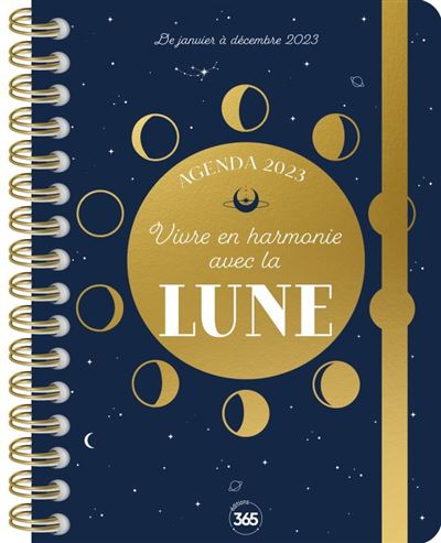 Agenda 2023 - Vivre en harmonie avec la Lune, en suivant les cycles lunaires - Joyce Duval - broché