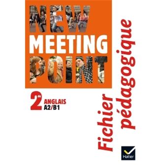 New Meeting Point 2de éd. 2014 - Fichier pédagogique