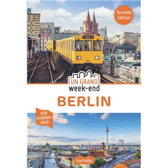 Guide Un Grand Week-End à Berlin