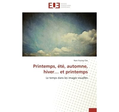Printemps, été, automne, hiver  et printemps