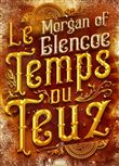 Le temps du Teuz et autres nou