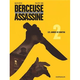 Berceuse assassineLes jambes de Martha