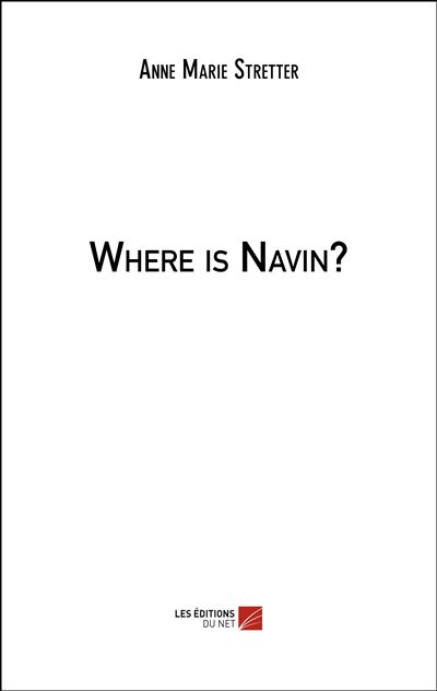 Where is Navin?
