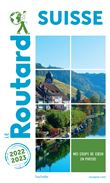 Guide du Routard Suisse 2022/23