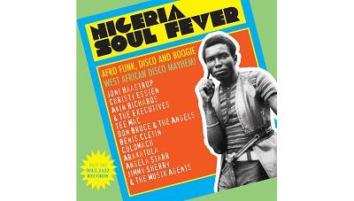 Nigeria Soul Fever Afro Funk, Disco and Boogie