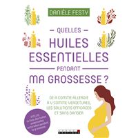 Quelles huiles essentielles pendant ma grossesse ?