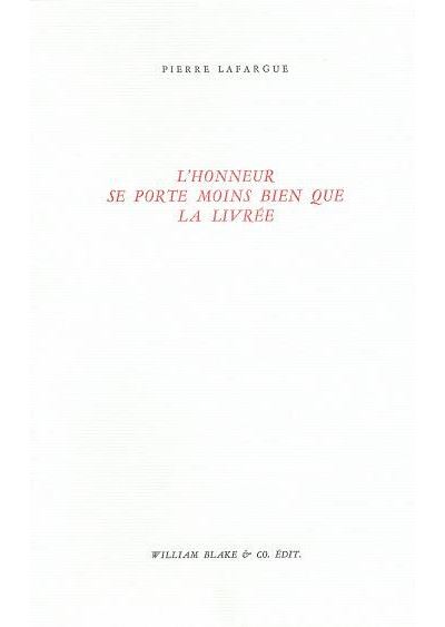 L' Honneur se porte moins bien que la livrée