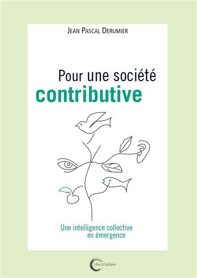 Pour une société contributive - Jean-Pascal Derumier - broché