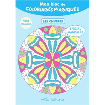 Mon bloc de coloriages magiques - Spécial Mandalas Les chiffres