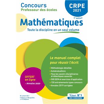 Crpe Concours Professeur Des Ecoles Mathematiques Le Manuel Complet Pour Reussir L Ecrit Admissibilite 2021 Broche Franky Bianco Valerie Bouquillon Sadaune Jean Robert Delplace Achat Livre Fnac