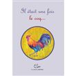 Il était une fois le coq...