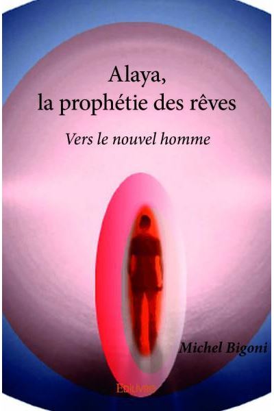 Alaya, la prophétie des rêves
