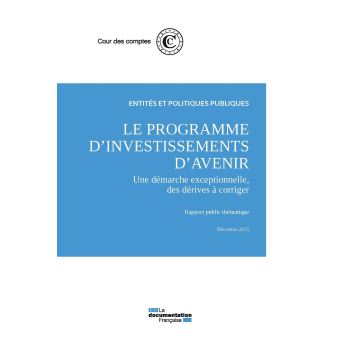 Le programme des investissements d'avenir : Une démarche exceptionnelle