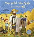 Mon petit Van Gogh en musique - Livre sonore avec 6 puces - Dès 1 an