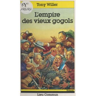 L'Empire des vieux gogols - 1