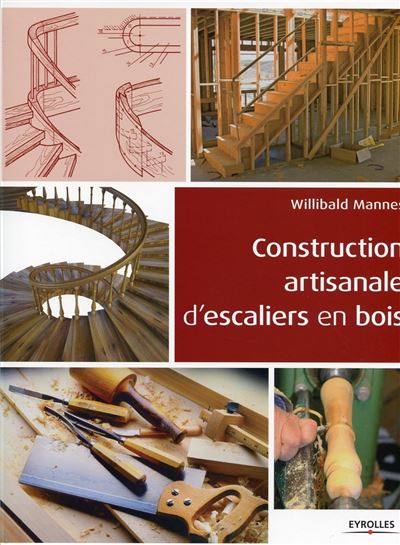 Construction artisanale d'escaliers en bois