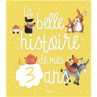 La belle histoire des mes 3 ans