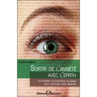 Sortir De L Anxiete Avec L Eprth Broche Ambre Kalene Livre Tous Les Livres A La Fnac