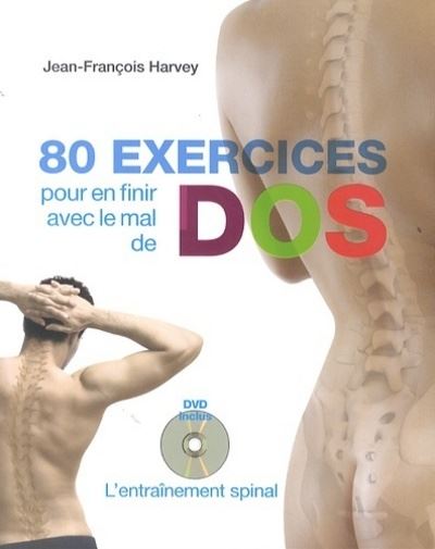 80 exercices pour en finir avec les maux du dos