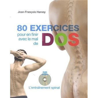 80 Exercices Pour En Finir Avec Le Mal De Dos Dvd Broche Jean Francois Harvey Achat Livre Fnac